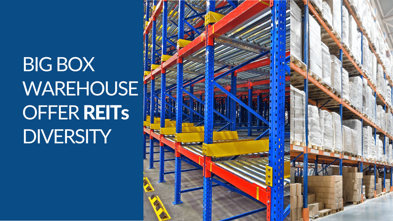 Big Box warehouses offer REIT diversity