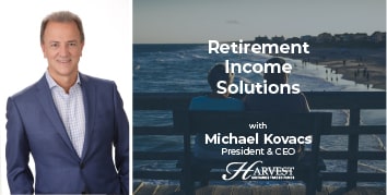 Harvest CEO discusses retirement income solutions