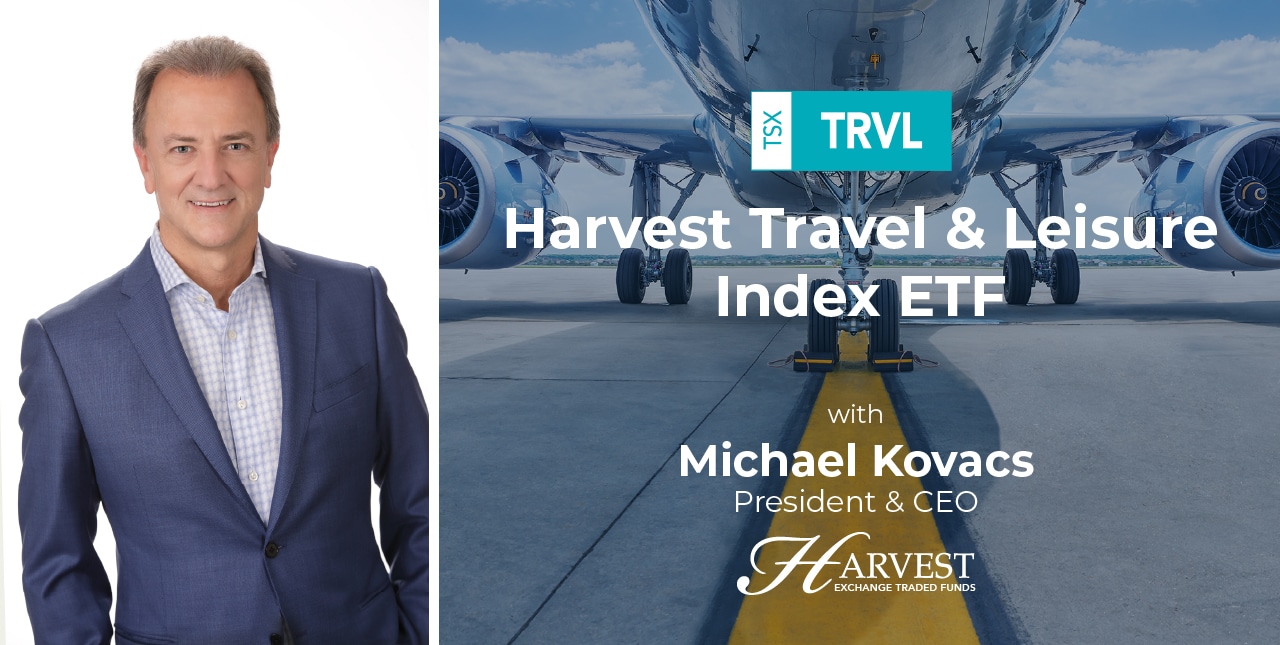 Trvl Harvest Ceo Harvest Travel Leisure Index Etf Harvest Portfolios Group Etfs Mutual Funds Structured Funds