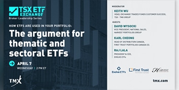 The Argument For Thematic And Sectoral ETFs – TSX ETF Exchange Education Series (Spring 2021)