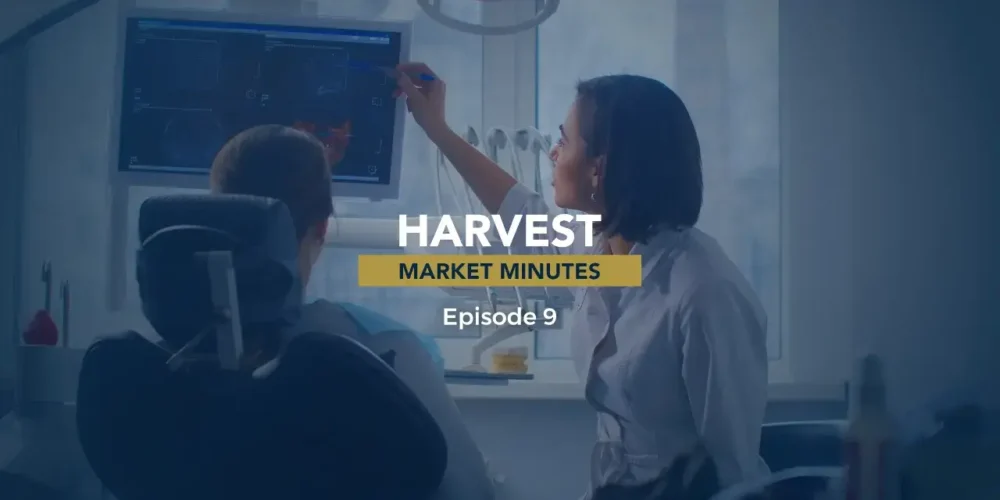 Episode 9 | Healthcare and HHL: Spring 2024 Checkup | Harvest Market Minutes