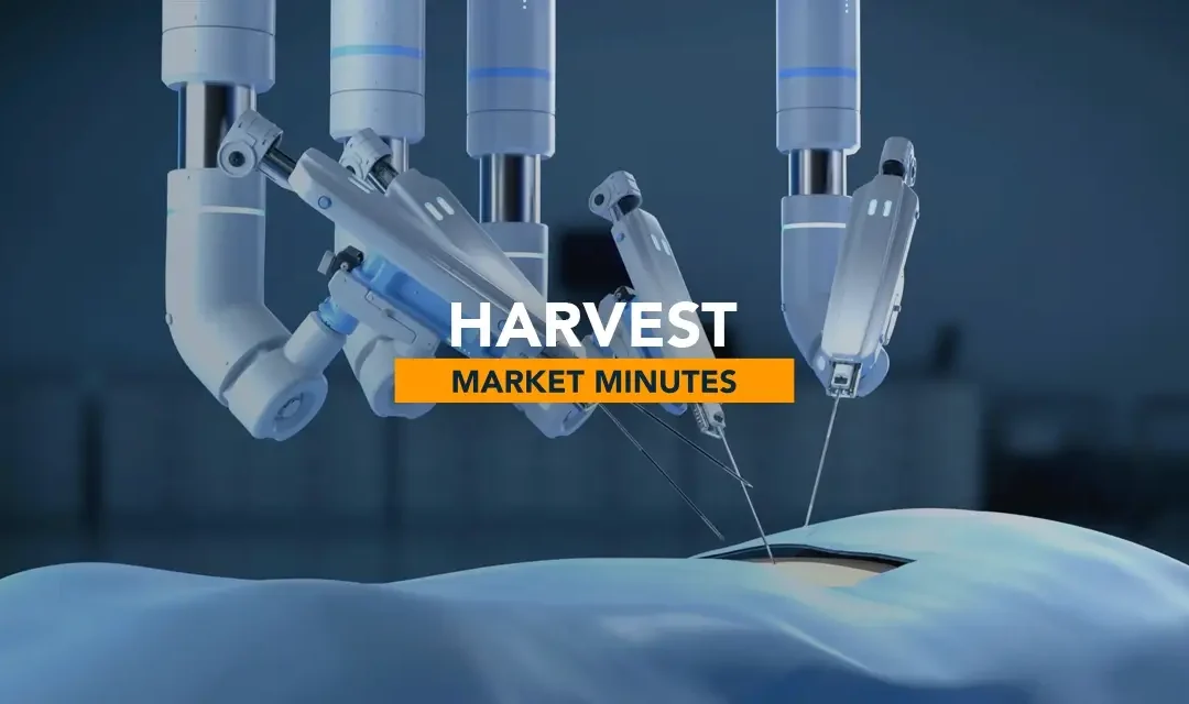 Santé : catalyseurs et innovations | Harvest Market Minutes