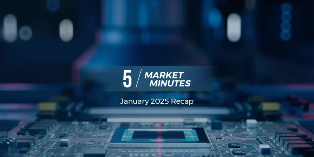 5 Market Minutes - January 2025