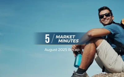 August 2025 Market Recap | 5 Market Minutes