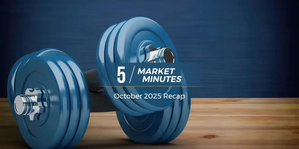 October 2025 Market Recap | 5 Market Minutes